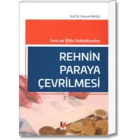 İcra ve İflas Hukukunda; Rehnin Paraya Çevrilmesi