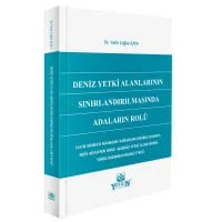 Deniz Yetki Alanlarının Sınırlandırılmasında Adaların Rolü