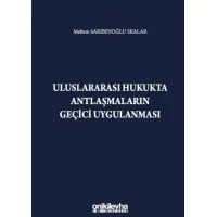Uluslararası Hukukta Antlaşmaların Geçici Uygulanması