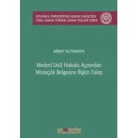 Medeni Usul Hukuku Açısından Mirasçılık Belgesine İlişkin Talep