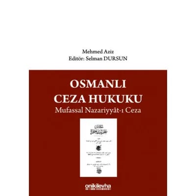 Osmanlı Ceza Hukuku Mufassal Nazariyyat-ı Ceza