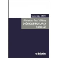 Milletlerarası Ticari Tahkimde Doğrudan Uygulanan Kurallar