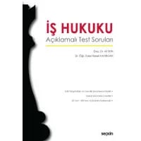 İş Hukuku Açıklamalı Test Soruları