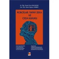 Robotlar, Yapay Zeka ve Ceza Hukuku