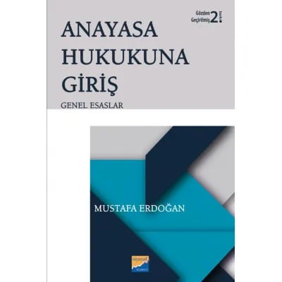 Anayasa Hukukuna giriş (Genel Esaslar-Türk Anayasa Hukuku)
