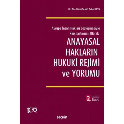 Anayasal Hakların Hukuki Rejimi ve Yorumu