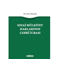 Sınai Mülkiyet Haklarının Cebri İcrası