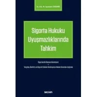 Sigorta Hukuku Uyuşmazlıklarında Tahkim
