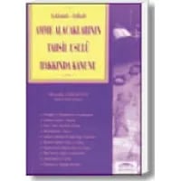 Açıklamalı İçtihatlı Amme Alacaklarının Tahsil Usulü Hakkında Kanun