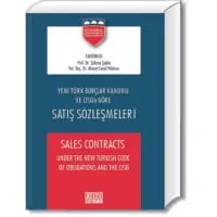 Satış Sözleşmeleri (Sales Contracts Uder New Turkish Code of Obligation And The CSIG)
