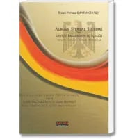 Alman Siyasal Sistemi ve Devlet Erklerinin İç İçeliği (Devlet-Toplum-Hukuk-Kurumlar)