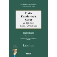 Trafik Kazalarında Kusur ve Bilirkişi Rapor Örnekleri