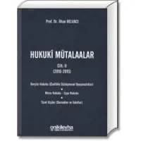 Hukukî Mütalalaar Cilt:II (2010-2015)