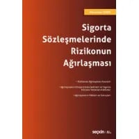 Sigorta Sözleşmelerinde Rizikonun Ağırlaşması