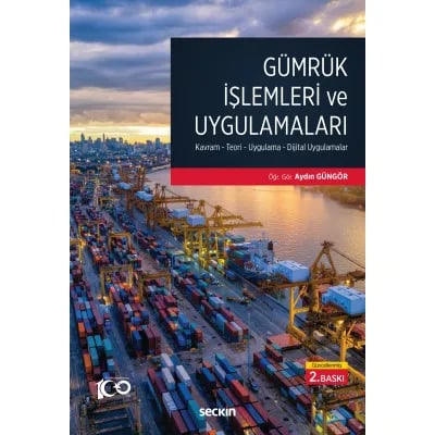 Gümrük İşlemleri ve Uygulamaları