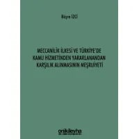 Meccanilik İlkesi ve Türkiye'de Kamu Hizmetinden Yararlanandan Karşılık Alınmasının Meşruiyeti