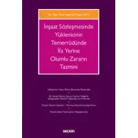  İnşaat Sözleşmesinde Yüklenicinin Temerrüdünde İfa Yerine Olumlu Zararın Tazmini