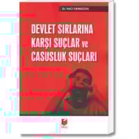 Devlet Sırlarına Karşı Suçlar ve Casusluk Suçları