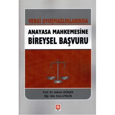 Vergi Uyuşmazlıklarında Anayasa Mahkemesine Bireysel Başvuru