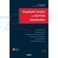  Kaçakçılık Suçları ve Gümrük Kabahatleri