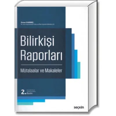 Bilirkişi Raporları, Mütalaalar ve Makaleler