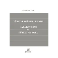 Türk Vergi Hukukunda Hata Kavramı ve Düzeltme Yolu