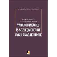 Yabancı Unsurlu İş Sözleşmelerine Uygulanacak Hukuk