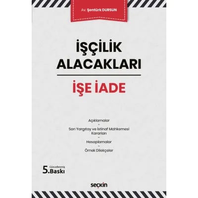 İşçilik Alacakları – İşe İade