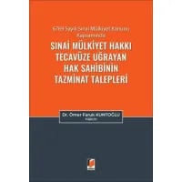 Sınai Mülkiyet Hakkı Tecavüze Uğrayan Hak Sahibinin Tazminat Talepleri