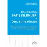 İcra Hukukunda Satış İşlemleri ve Özel Satış Türleri