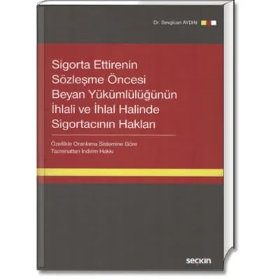 Sigorta Ettirenin Sözleşme Öncesi Beyan Yükümlülüğünün İhlali