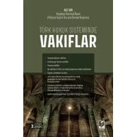 Türk Hukuk Sisteminde Vakıflar