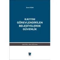 Kayyım Görevlendirilen Belediyelerde Güvenlik Eylül 2016 - Mart 2019 Arası