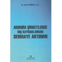 Anonim Şirketlerde Dış Kaynaklardan Sermaye Artırımı