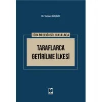 Türk Medeni Usul Hukukunda Taraflarca Getirilme İlkesi