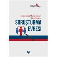 İngiliz Ceza Muhakemesi Hukukunda Soruşturma Evresi