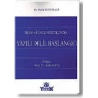 Medeni Usul Hukukunda Yazılı Delil Başlangıcı