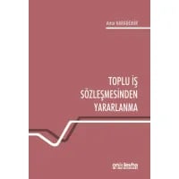 Toplu İş Sözleşmesinden Yararlanma