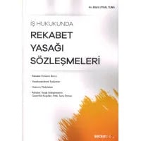 İş Hukukunda Rekabet Yasağı Sözleşmeleri