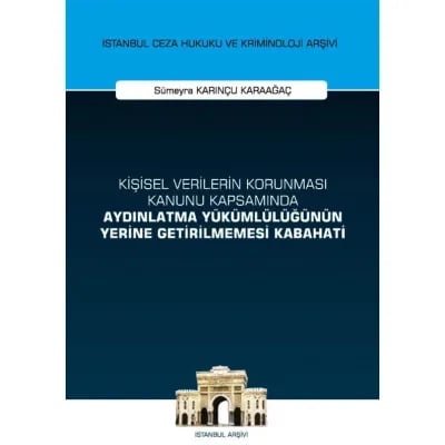 Kişisel Verilerin Korunması Kanunu Kapsamında Aydınlatma Yükümlülüğünün Yerine getirilmemesi Kabahati