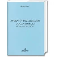 Avukatın Sözleşmeden Doğan Hukuki Sorumluluğu