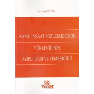 Kamu İnşaat Sözleşmesinde Yüklenicinin Ayıplı İfası ve Temerrüdü