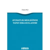 Avukatlık Mesleğinde Yapay Zeka Kullanımı