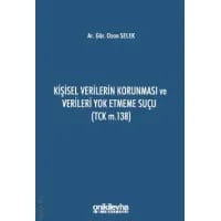 Kişisel Verilerin Korunması ve Verileri Yok Etmeme Suçu