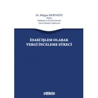 İdari İşlem Olarak Vergi İnceleme Süreci
