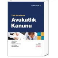 Yargı Kararlarıyla Avukatlık Kanunu