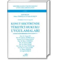 Konut Sektöründe Tüketici Hukuku Uygulamaları