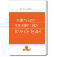 Fikir ve Sanat Eserlerine İlişkin Lisans Sözleşmesi