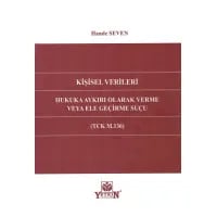 Kişisel Verileri Hukuka Aykırı Olarak Verme Veya Ele Geçirme Suçu (TCK M.136)