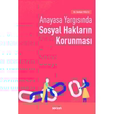 ANAYASA YARGISINDA SOSYAL HAKLARIN KORUNMASI